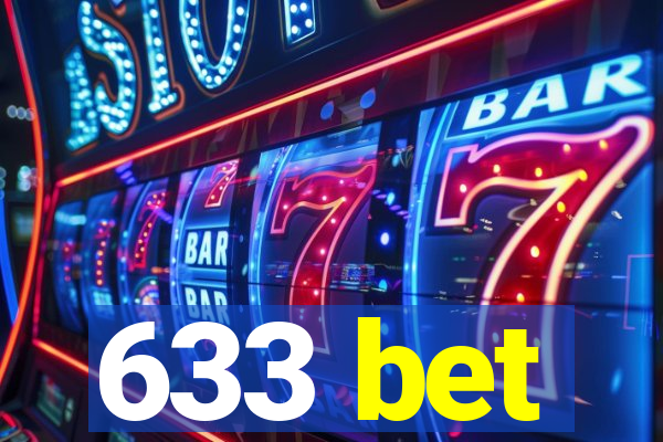 633 bet